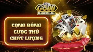 Cộng đồng bet thủ Go88 đông đảo