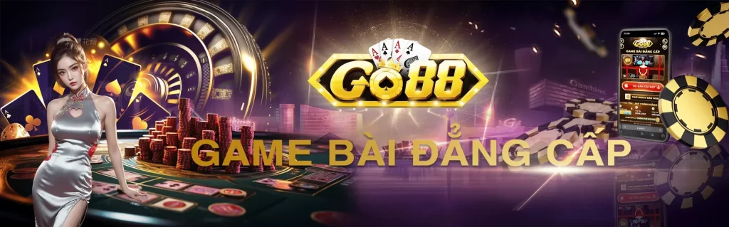 Game bài đổi thưởng Go88 đẳng cấp